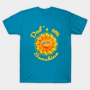 Dad´s little sunshine T-Shirt